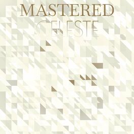 Album cover of Mastered Celeste