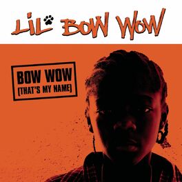 Album cover of Bow Wow (That's My Name)