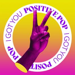 Album cover of I Got You - Positive Pop