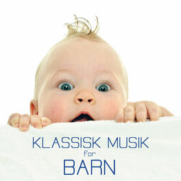 Album cover of Klassisk Musik för Barn (Lugn, Vila och Bättre Sömn)