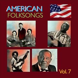 Album cover of American Folksongs, Vol. 7