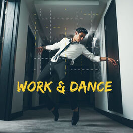 Album cover of Work & Dance