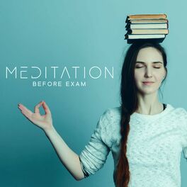 Album cover of Meditation Before Exam: Increase Concentration, Improve Memorization, Good Focus