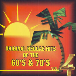 Album cover of Original Reggae Hits of the 60's & 70's Vol. 4