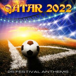 Album cover of Qatar 2022 (25 Festival Anthems)