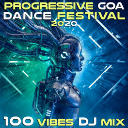 Album cover of Progressive Goa Dance Festival 2020 100 Vibes DJ Mix