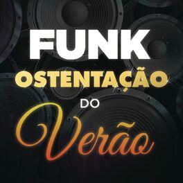 Album cover of Funk Ostentação do Verão