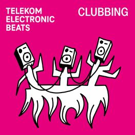 Album picture of Clubbing (By Telekom Electronic Beats)