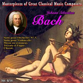 Album cover of Masterpieces of Great Classical Music Composers - Les œuvres incontournables -14 Vol (Vol. 6 : Bach)