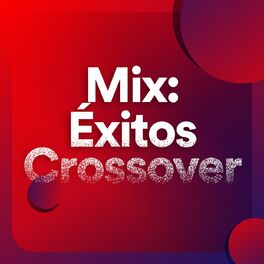 Album cover of Mix: Éxitos Crossover