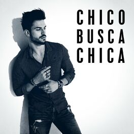 Album cover of Chico busca chica
