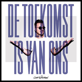 Album cover of De Toekomst Is Van Ons