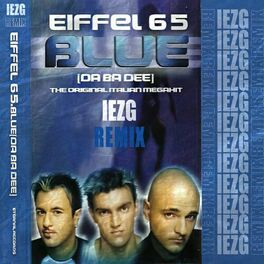 Album cover of Blue (feat. Eiffel 65) [Remix]
