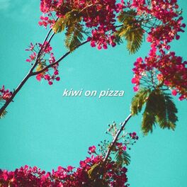 Album cover of Kiwi on Pizza