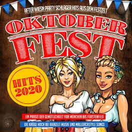 Album cover of Oktoberfest Hits 2020 (After Wiesn Party Schlager Hits aus dem Festzelt - Ein Prosit der Gemütlichkeit von München bis Für