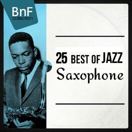 Album cover of 25 Best of Jazz Saxophone (Mono Version)
