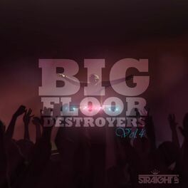 Album cover of Big Floor Destroyers Vol. 4