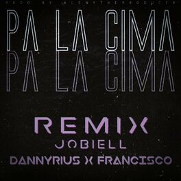 Album cover of Pa la Cima Remix (feat. Jobiell & francisco)