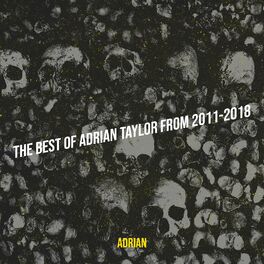 Album cover of The Best of Adrian Taylor from 2011-2018