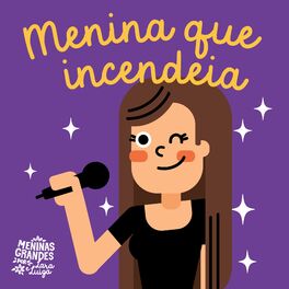 Album cover of Menina Que Incendeia