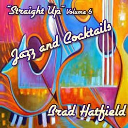 Album cover of Jazz and Cocktails, Vol. 6: Straight Up