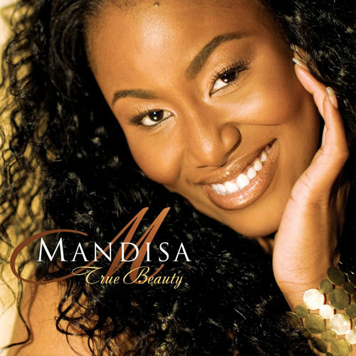 Mandisa True Beauty chansons et paroles Deezer