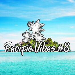 Album cover of Pacific Vibes #8