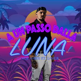 Album cover of A Un Passo Dalla Luna