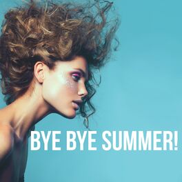 Album cover of Bye Bye Summer!
