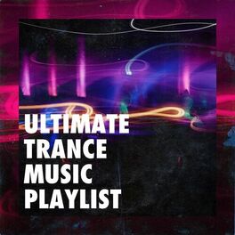 Album cover of Ultimate Trance Music Playlist