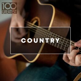 Album cover of 100 Greatest Country: The Best Hits from Nashville And Beyond