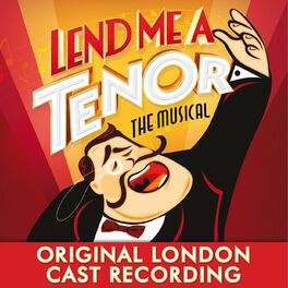Album cover of Lend Me a Tenor the Musical (Original London Cast Recording)
