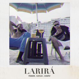 Album cover of Larirá (feat. Kayuá)