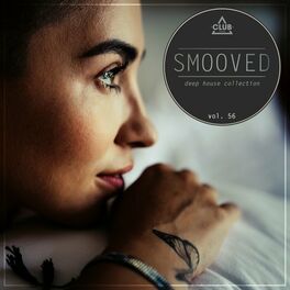 Album cover of Smooved - Deep House Collection, Vol. 56