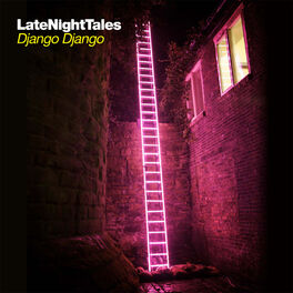 Album cover of Late Night Tales: Django Django
