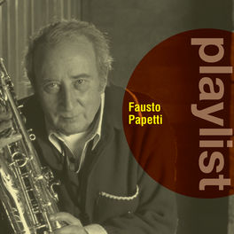 Album cover of Playlist: Fausto Papetti