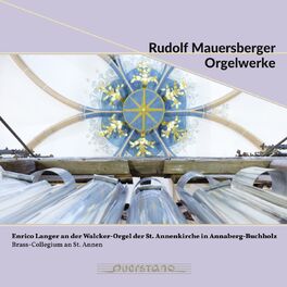 Album cover of Mauersberger: Orgelwerke. Walcker-Orgel, St. Annenkirche, Annaberg-Buchholz