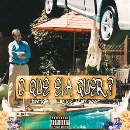 Album cover of O Que Ela Quer?