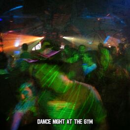 Album cover of Dance Night At The Gym