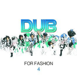 Album cover of Dub for Fashion 4