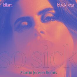 Album cover of So Sick (feat. blackbear) [Martin Jensen Remix]