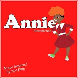 Album cover of Annie Soundtrack (Music Inspired by the Film)