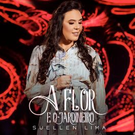 Album cover of A Flor e o Jardineiro