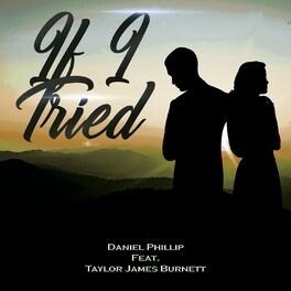 Album cover of If I Tried (feat. Taylor James Burnett)