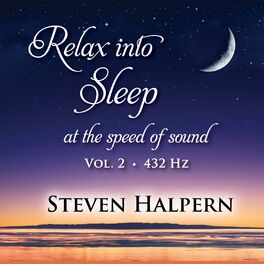 Album cover of Relax into Sleep at the Speed of Sound, Vol. 2 (432 Hz) (Digital)