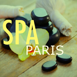 Album cover of Spa Paris: les Meilleurs Chansons de Spa pour Massage Relaxante, Sauna, Shiatsu, Méditation Yoga et Zen – Musicothérapie pour Séré