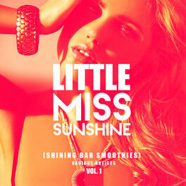 Album cover of Little Miss Sunshine, Vol. 1 (Shining Bar Smoothies)