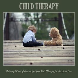 Album cover of Child Therapy: Relaxing Music Collection for Your Kid, Therapy for the Little Ones