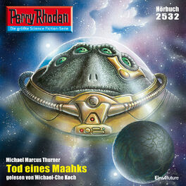 Album cover of Tod eines Maahks - Perry Rhodan - Erstauflage 2532 (Ungekürzt)