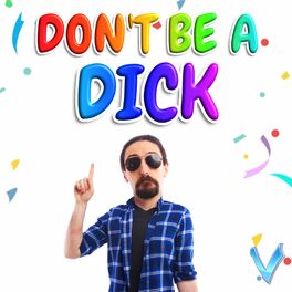Album cover of Don't Be A Dick